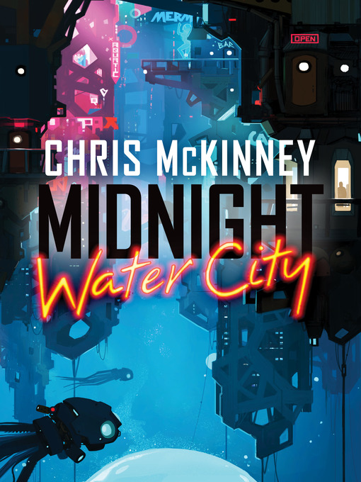 Title details for Midnight, Water City by Chris McKinney - Wait list